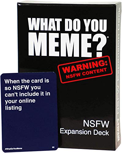 WHAT DO YOU MEME? NSFW Expansion Pack Designed to be Added to Core Game