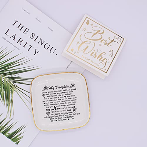 To My Daughter Saying Ceramic Ring Dish Decorative Jewelry Tray for Daughter, Unique Daughter Birthday Christmas Meaningful Gifts for Daughter from Mom - I Have Always Loved You