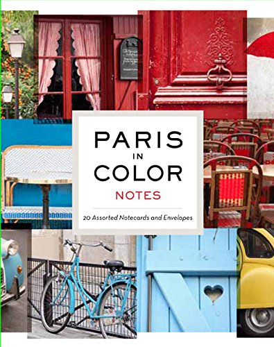 Paris in Color Notes: 20 Assorted Notecards and Envelopes (Paris Photography Stationery, Gift for Francophile)